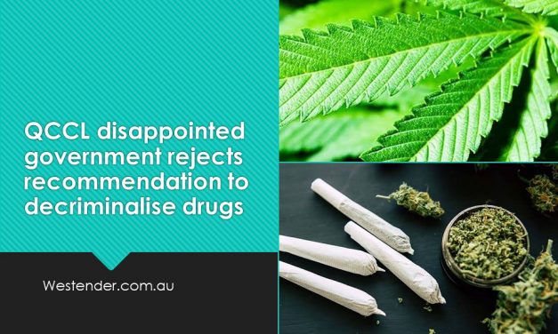 QCCL disappointed government rejects recommendation to decriminalise drugs
