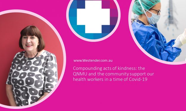 Compounding acts of kindness: the QNMU and the community support our health workers