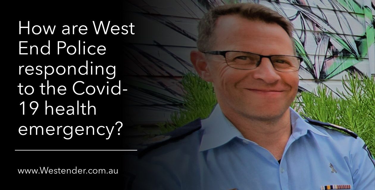 How are West End Police responding to the Covid-19 health emergency?