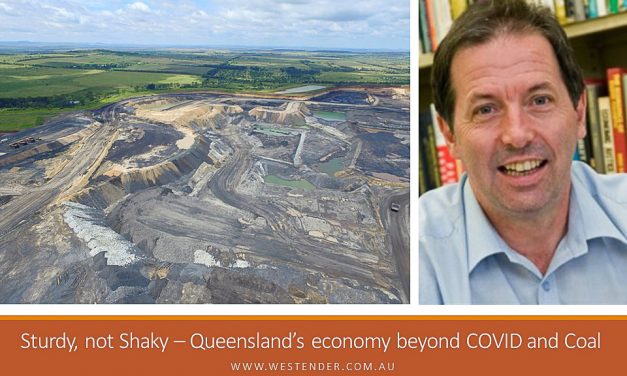 Sturdy, not Shaky – Queensland’s economy beyond COVID and Coal