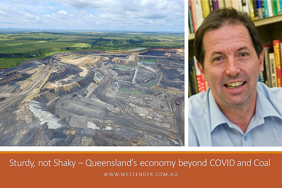 Sturdy, not Shaky – Queensland’s economy beyond COVID and Coal