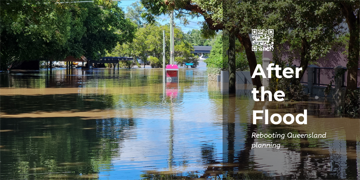OPINION | After the Flood – Rebooting Queensland planning.