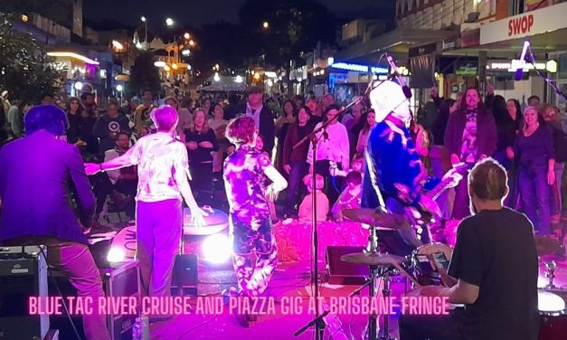 Blue Tac River Cruise and Piazza Gig at Brisbane Fringe