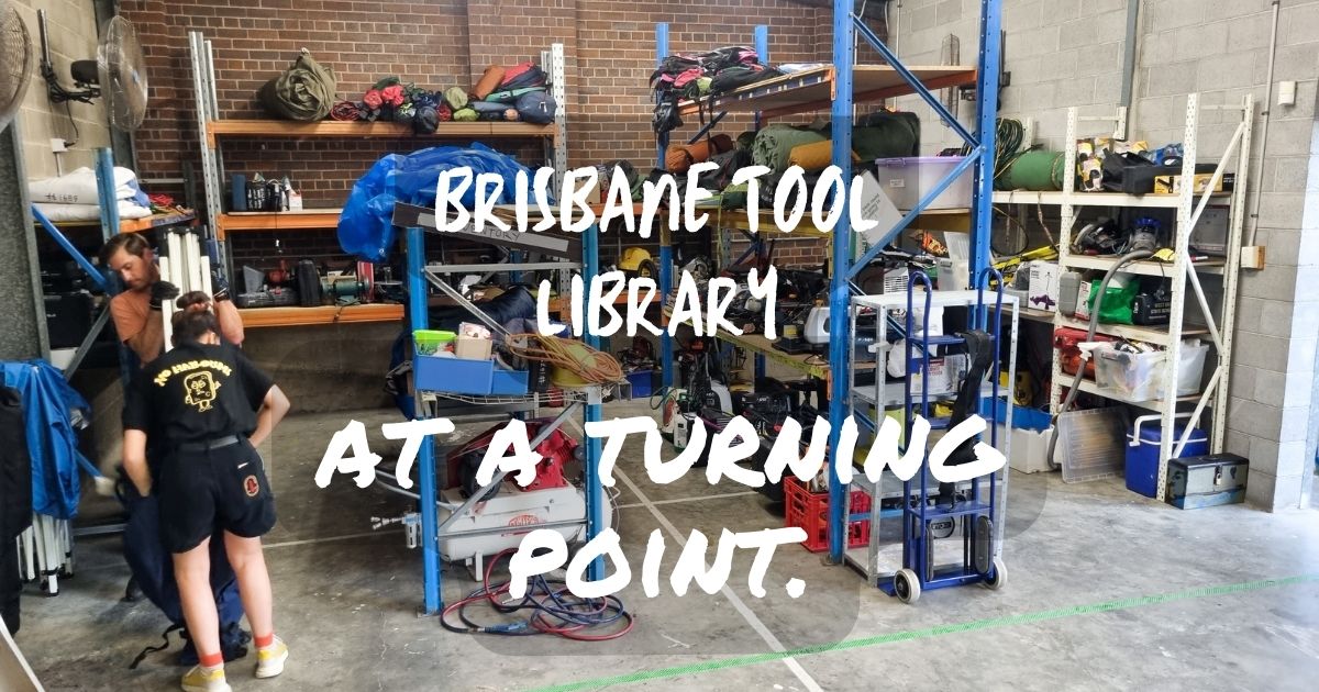 Brisbane Tool Library is at a turning point.